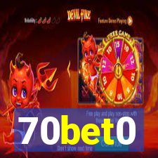 70bet0