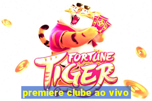 premiere clube ao vivo