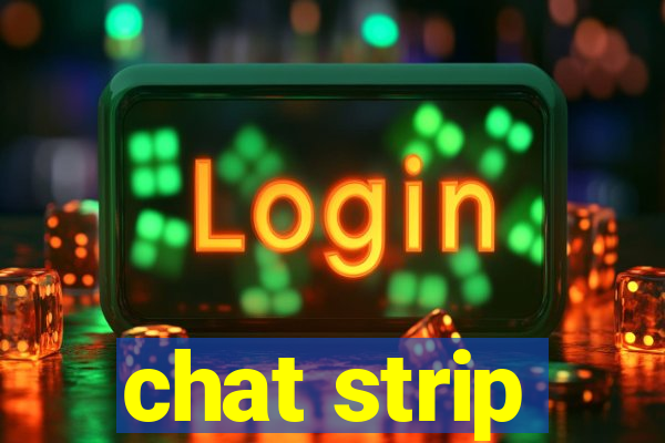 chat strip