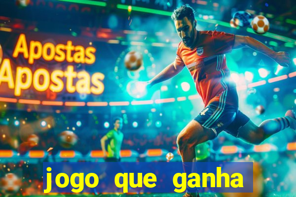 jogo que ganha dinheiro sem depositar nada