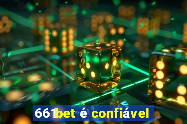 661bet é confiável