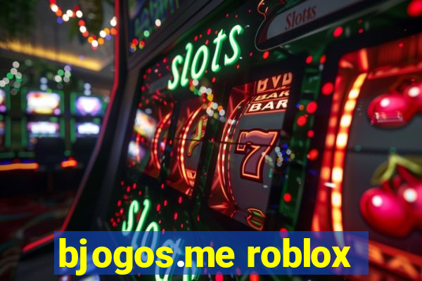 bjogos.me roblox