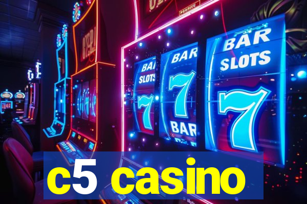 c5 casino