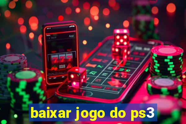 baixar jogo do ps3