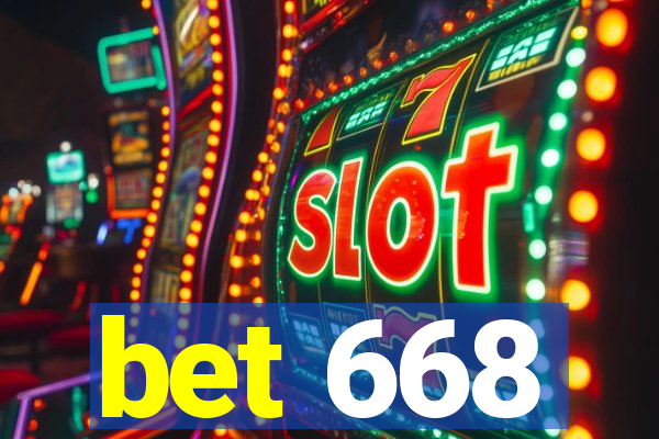 bet 668