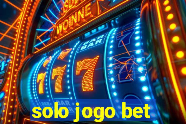 solo jogo bet