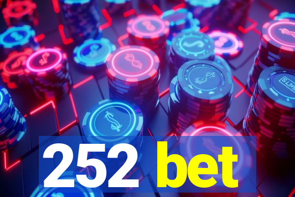 252 bet