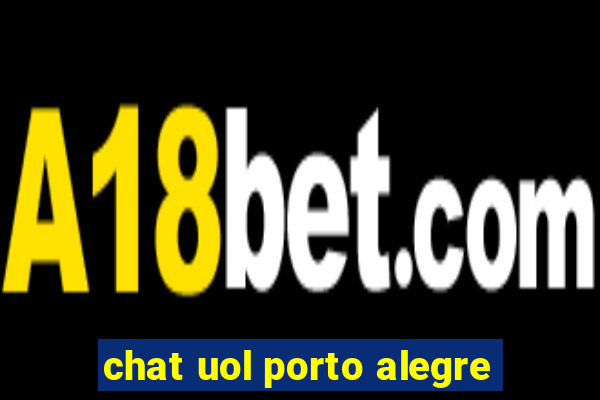 chat uol porto alegre