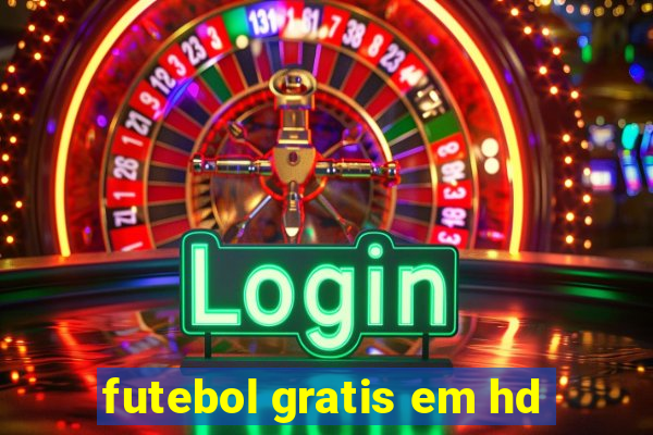 futebol gratis em hd