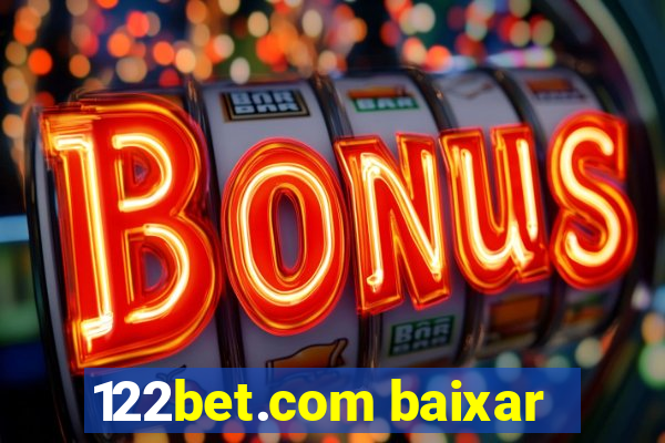 122bet.com baixar