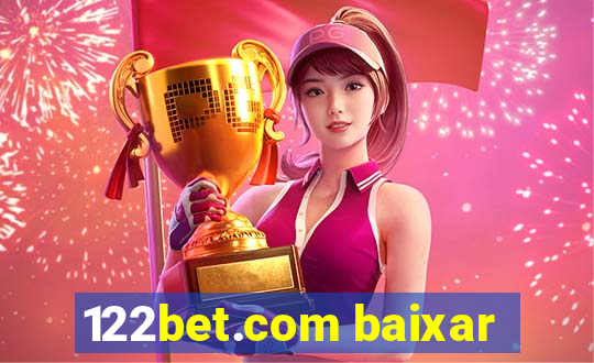 122bet.com baixar