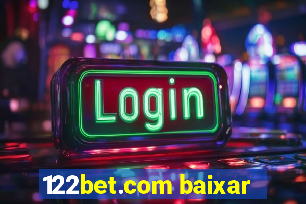 122bet.com baixar