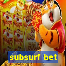 subsurf bet