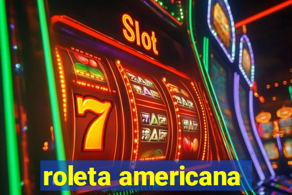 roleta americana