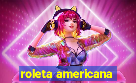 roleta americana