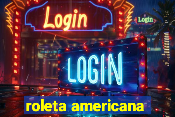 roleta americana