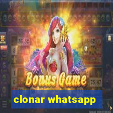 clonar whatsapp