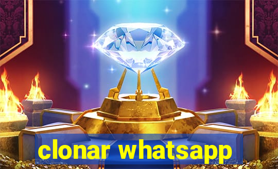 clonar whatsapp