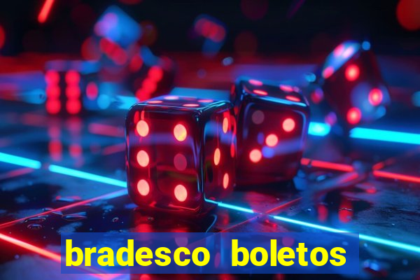 bradesco boletos segunda via