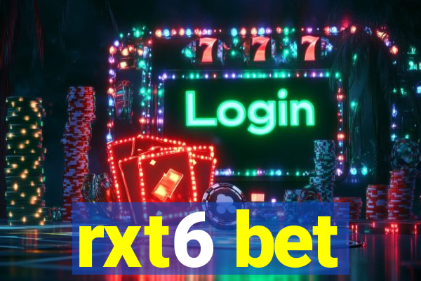 rxt6 bet