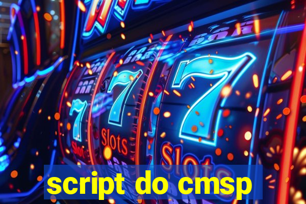 script do cmsp