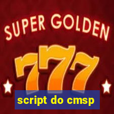 script do cmsp