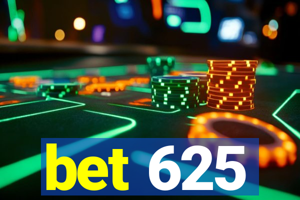 bet 625