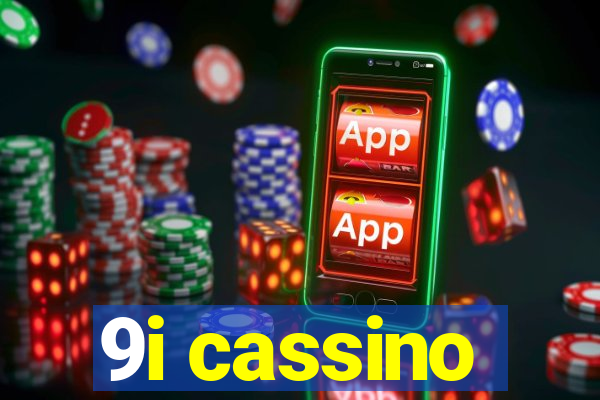 9i cassino