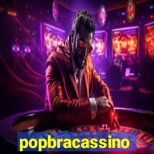 popbracassino