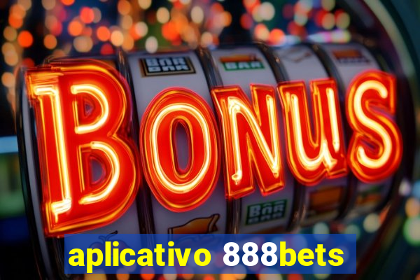 aplicativo 888bets