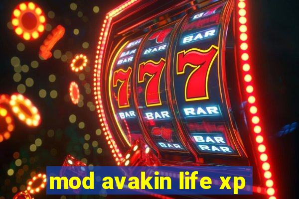 mod avakin life xp