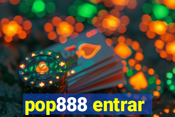 pop888 entrar