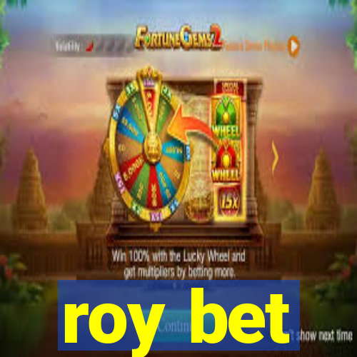 roy bet