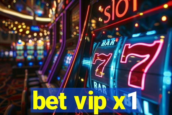 bet vip x1