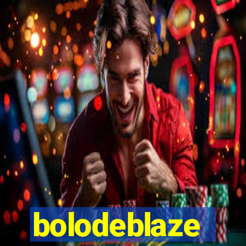 bolodeblaze