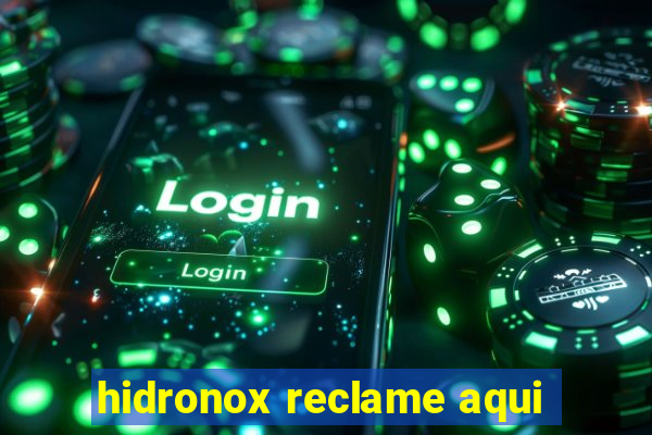 hidronox reclame aqui