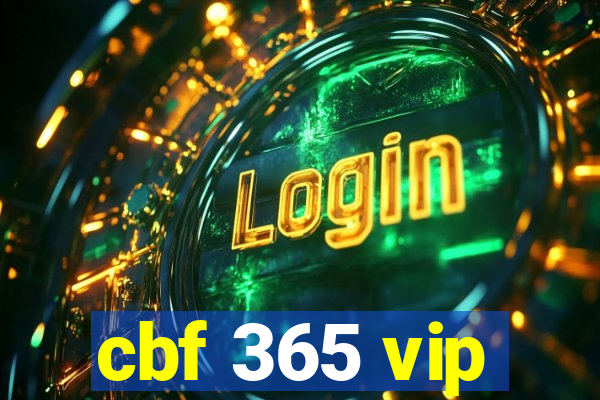 cbf 365 vip