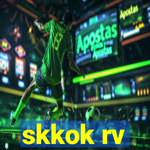 skkok rv