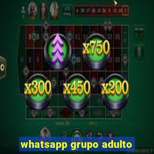 whatsapp grupo adulto