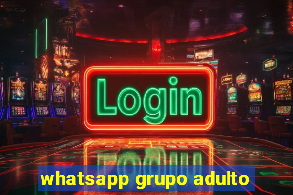 whatsapp grupo adulto