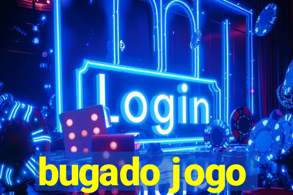 bugado jogo