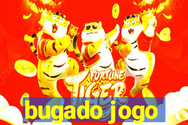 bugado jogo