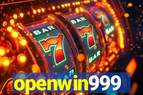 openwin999