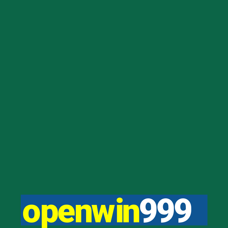 openwin999