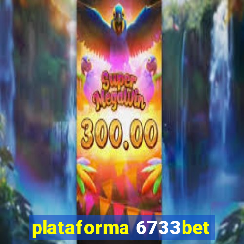 plataforma 6733bet