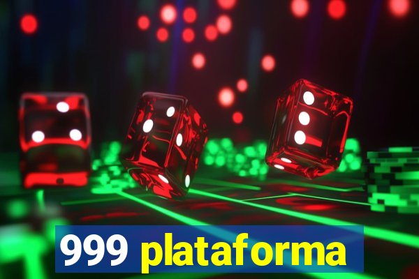 999 plataforma