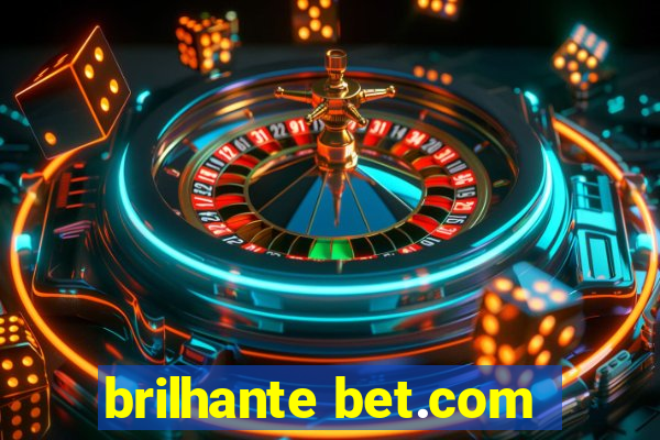 brilhante bet.com