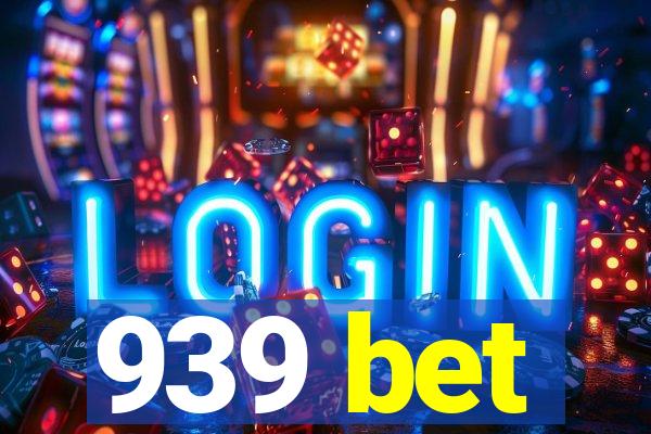 939 bet