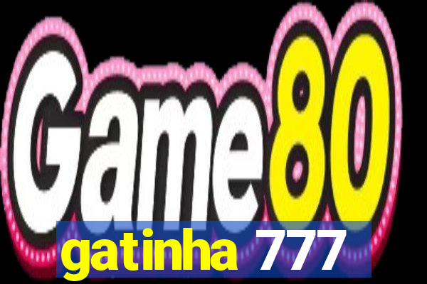 gatinha 777