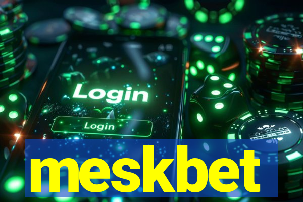 meskbet